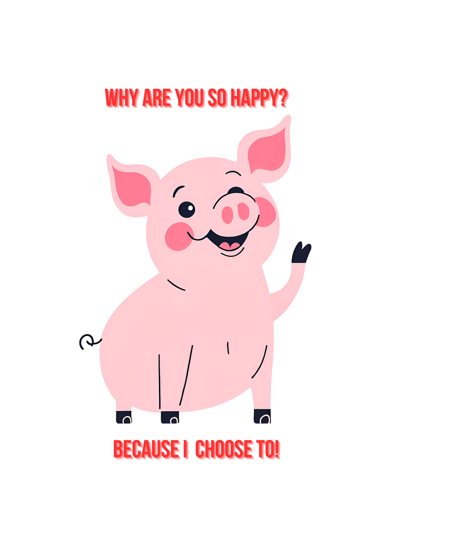 Joyful Pig:  Full of Giggles, Wiggles & Pure Joy