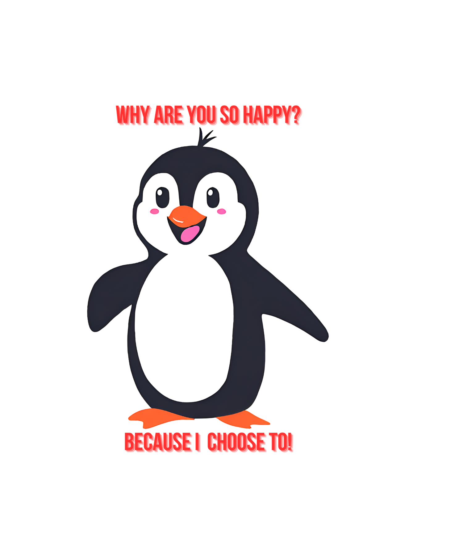 Joyful Penguin: Made for Happy Hearts & Big Smiles